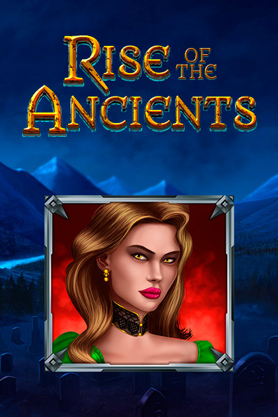 Rise of the Ancients